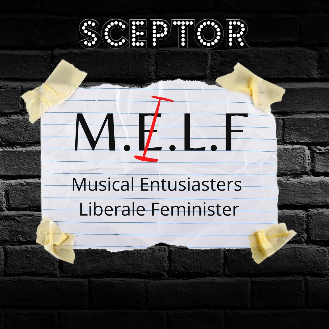 M.E.L.F - Musical Entusiasters Liberale Feminister 21.10.2022 - 22.10.2022